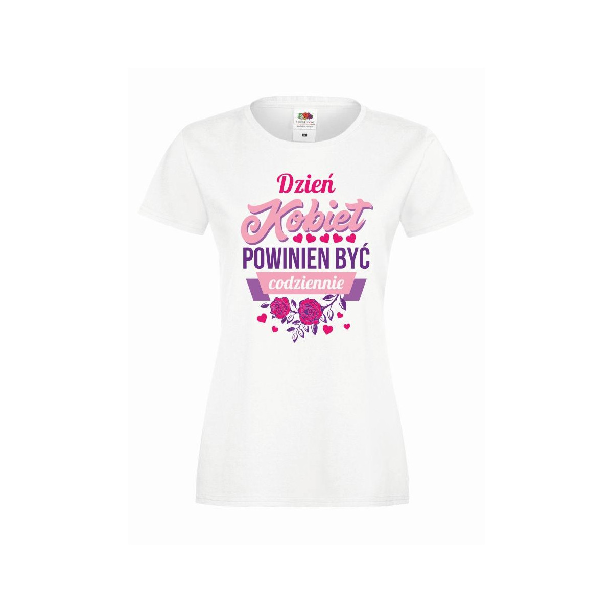 T-shirt lady DTG DZIEŃ KOBIET POWINIEN BYĆ CODZIENNIE