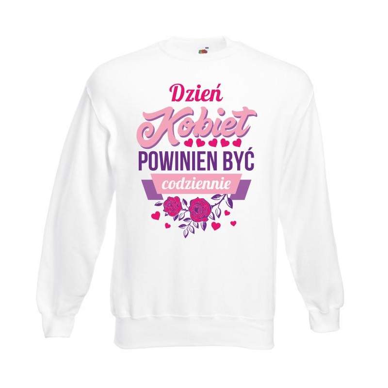 Bluza oversize DTG DZIEŃ KOBIET POWINIEN BYĆ CODZIENNIE