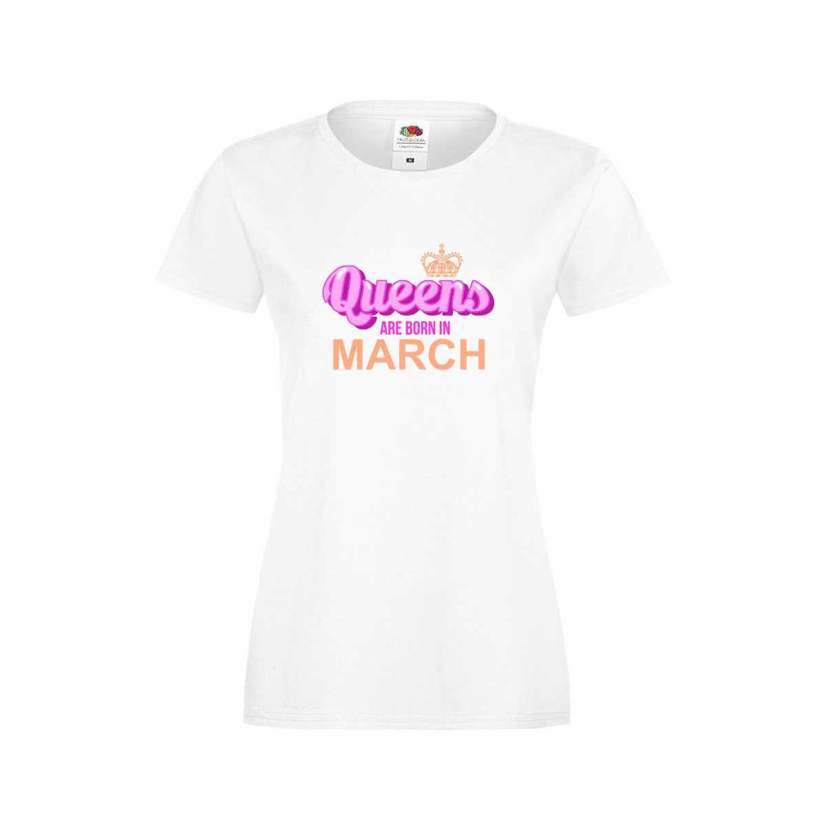 T-shirt lady slim DTG QUEEN ARE BORN IN MARCH
