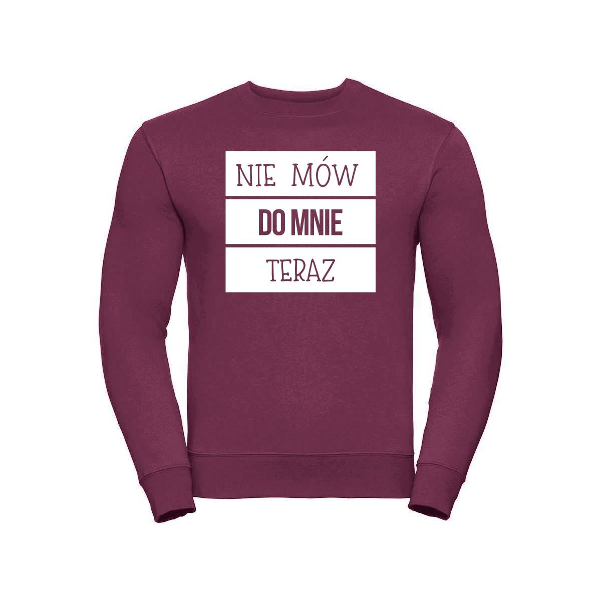 bluza oversize NIE MÓW DO MNIE TERAZ