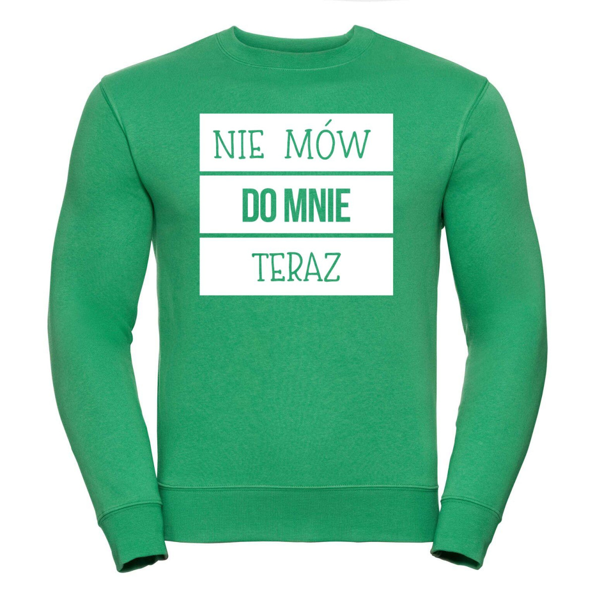 bluza oversize NIE MÓW DO MNIE TERAZ