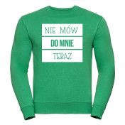 bluza oversize NIE MÓW DO MNIE TERAZ