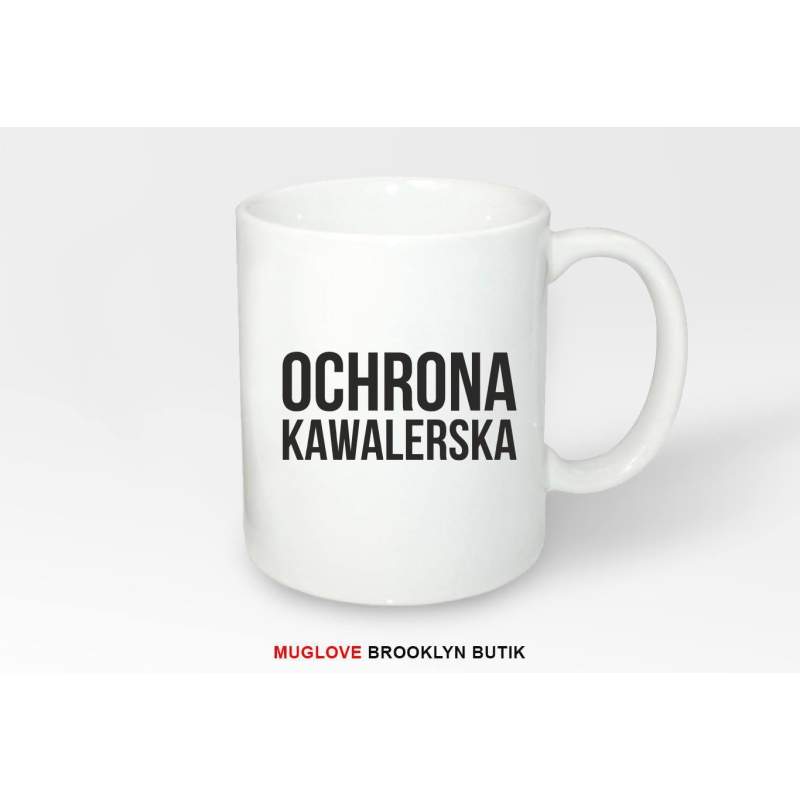 Kubek z nadrukiem OCHRONA KAWALERSKA