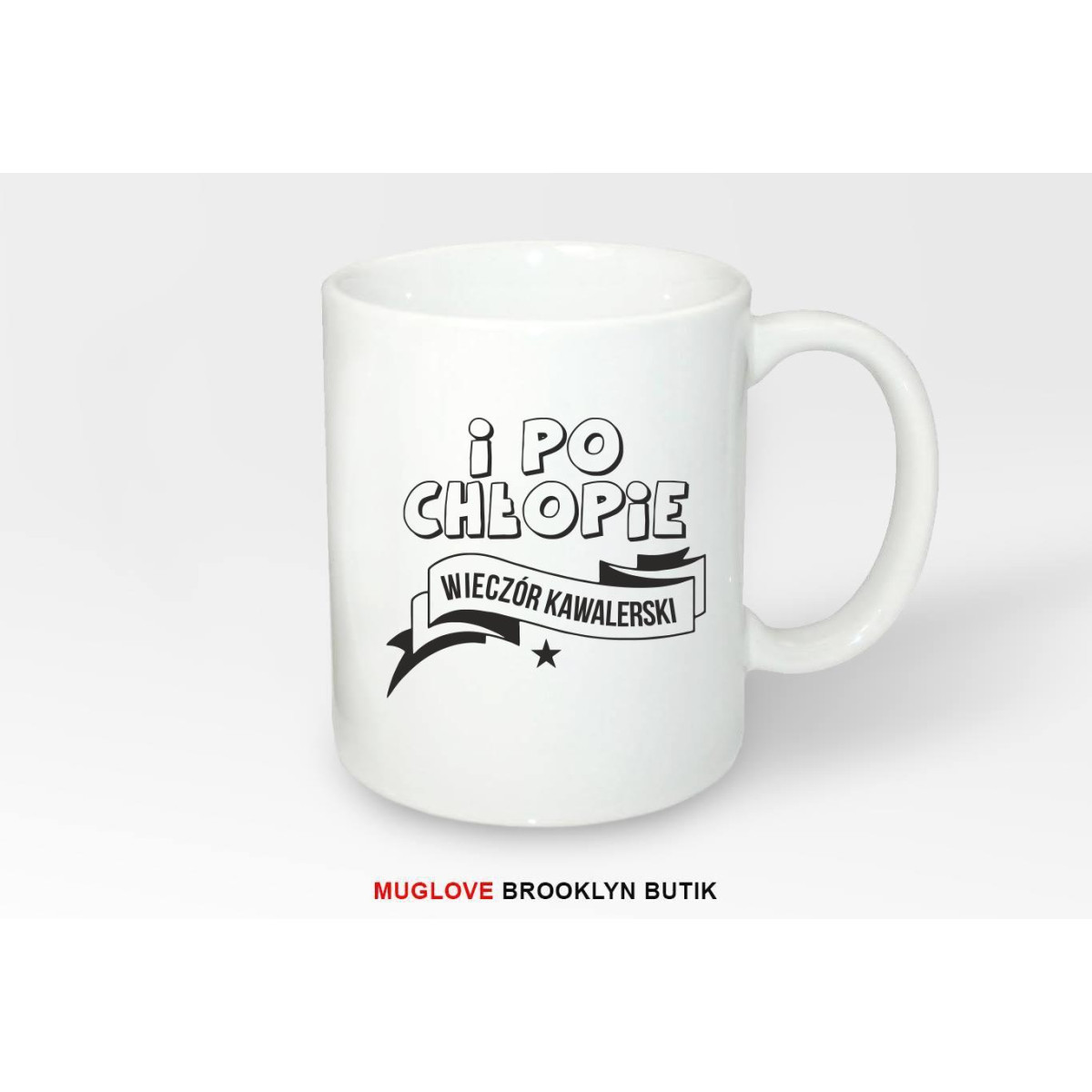 Kubek z nadrukiem I PO CHŁOPIE