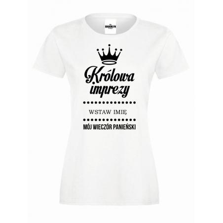T-shirt lady KRÓLOWA IMPREZY (własne imię)