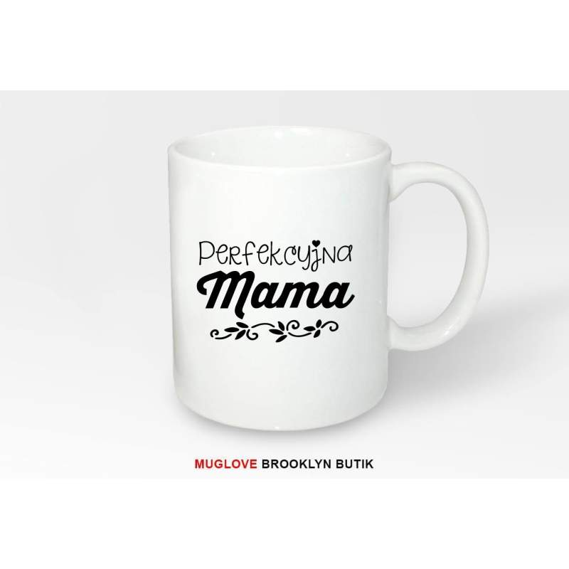 Kubek z nadrukiem PERFEKCYJNA MAMA