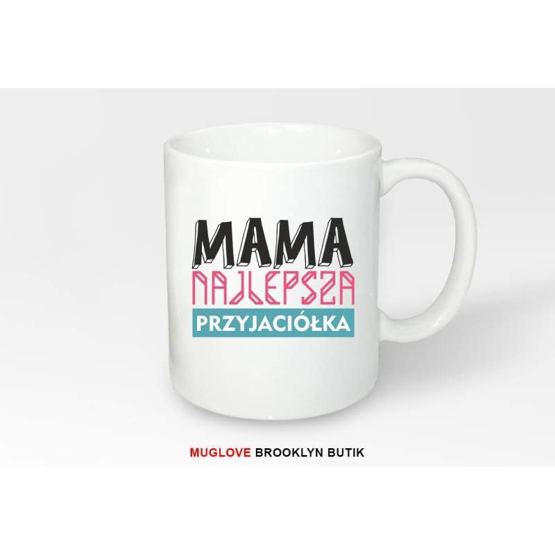Kubek z nadrukiem MAMA PRZYJACIÓŁKA