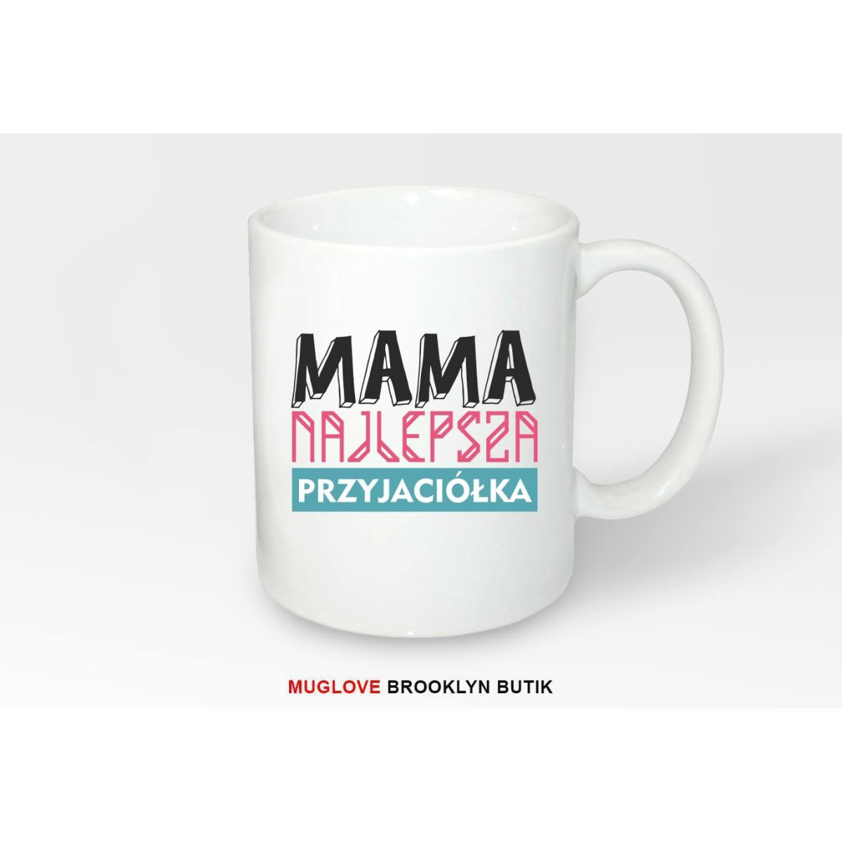 Kubek z nadrukiem MAMA PRZYJACIÓŁKA