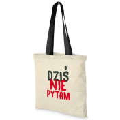 Torba dtg Dziś nie pytam