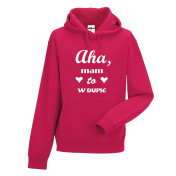 bluza z kapturem Aha, mam to w d***e