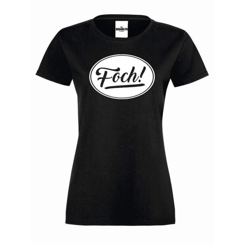 T-shirt lady Foch!