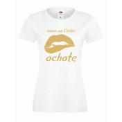 T-shirt lady OCHOTĘ