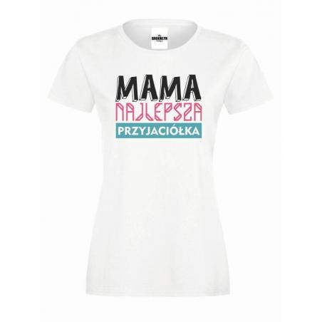 T-shirt z napisem mama najlepsza przyjaciółka