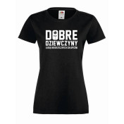 T-shirt lady DOBRE DZIEWCZYNY