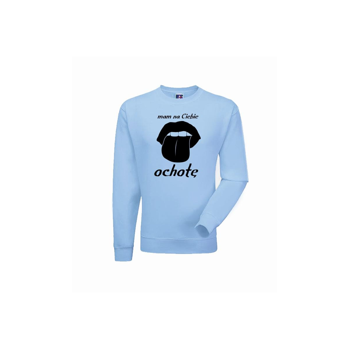 bluza z napisem mam na ciebie ochotę błękitna