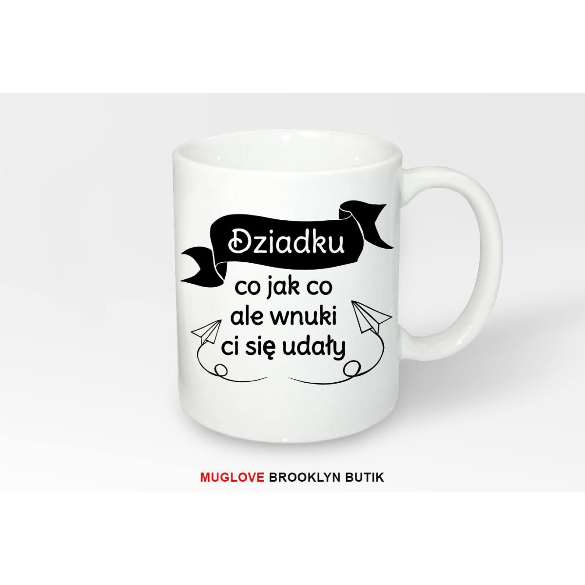 Kubek z nadrukiem Dziadku co jak co ale wnuki ci sie udały