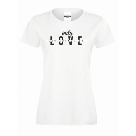 T-shirt lady slim DTG Only love can change me