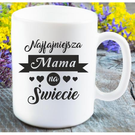 Kubek z nadrukiem NAJFAJNIEJSZA MAMA