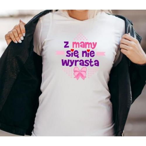 T-shirt lady slim DTG Z MAMY SIĘ NIE WYRASTA