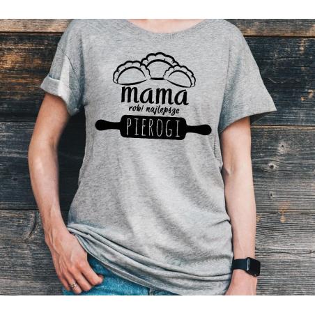 t-shirt mama robi najlepsze pierogi szara