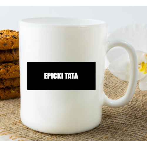 Kubek z nadrukiem epicki tata