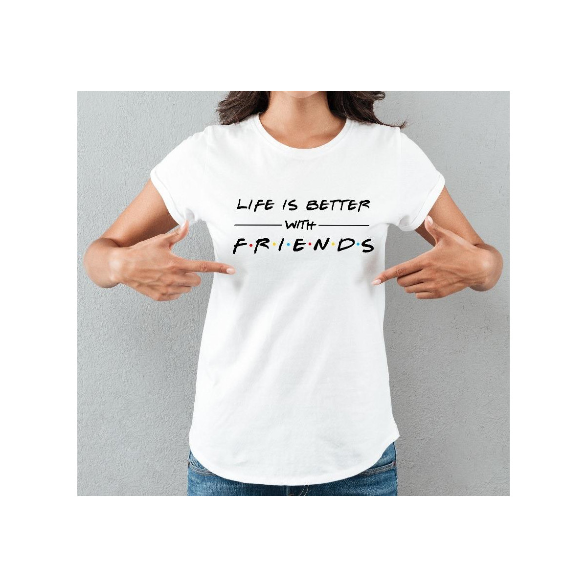 T-shirt lady slim DTG Life is better with friends