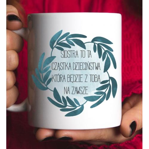 Kubek z nadrukiem Siostra...