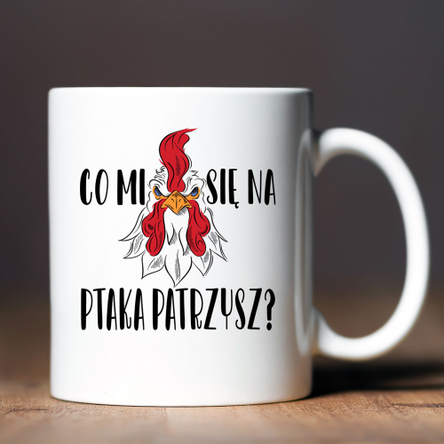 Kubek z nadrukiem Co mi się...