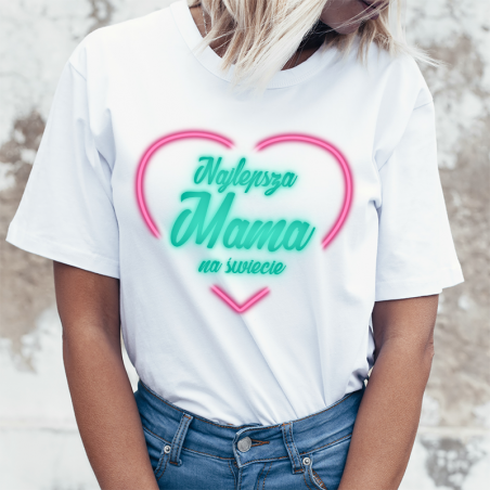 T-shirt lady slim DTG Najlepsza Mama Na Świecie Neon