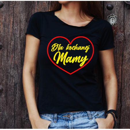 T-shirt lady czarna Dla Kochanej Mamy