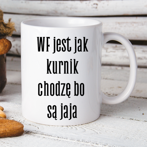 Kubek | WF jest jak...