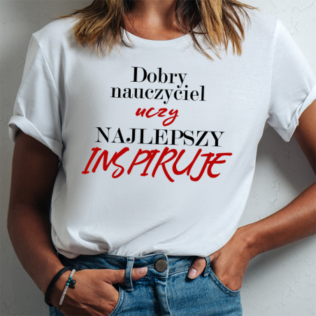 T-shirt lady DTG Dobry nauczyciel uczy najlepszy inspiruje