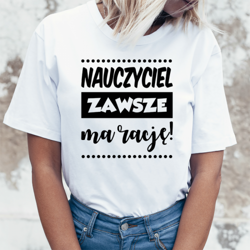 T-shirt lady ZAWSZE MA RACJĘ