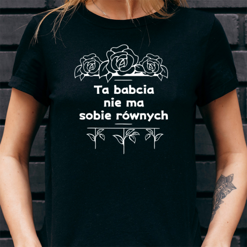T-Shirt | Ta Babcia nie ma...