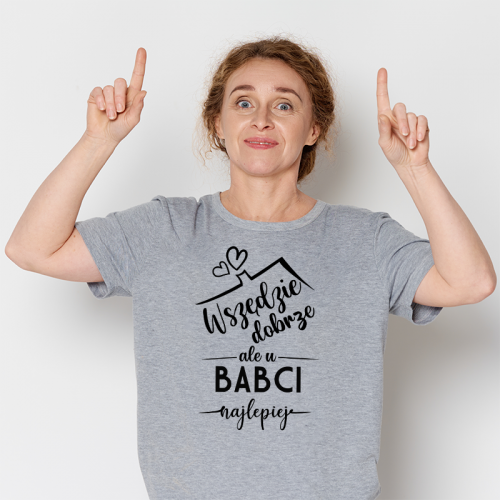 T-Shirt | Wszędzie dobrze...