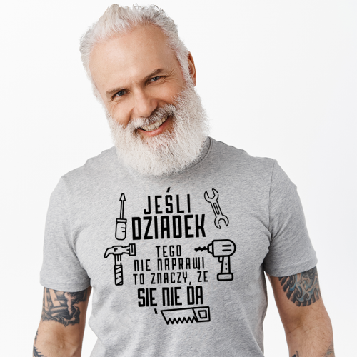 T-shirt | Jeśli Dziadek...