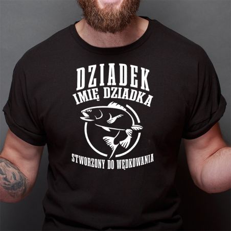 T-shirt | Dziadek / Imię Dziadka / Stworzony do wędkowania