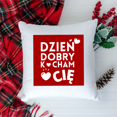 Poduszka | Dzień Dobry - Kocham Cię