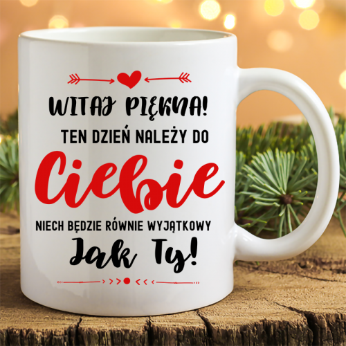 Kubek | Dziś Należy do Ciebie!