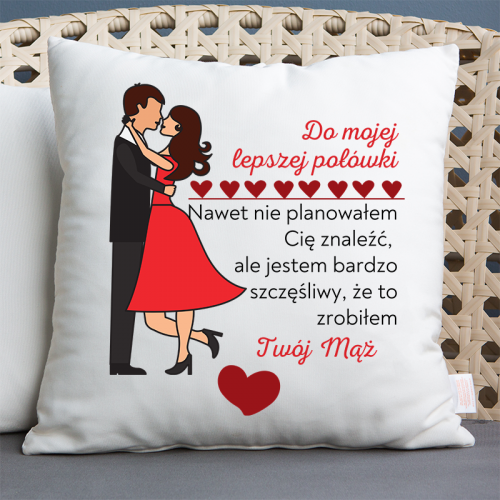 Poduszka | DO MOJEJ LEPSZEJ...