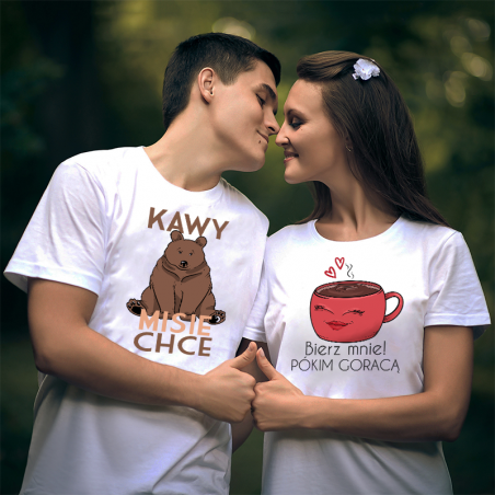 T-shirty dla Par | Kawy Misie Chce - Bierz Mnie Pókim Gorąca