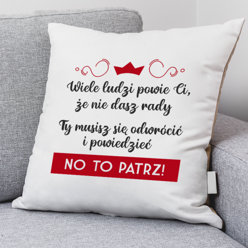 PODUSZKA druk No to patrz